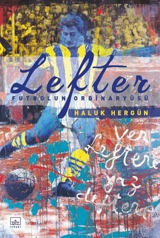 Lefter - Futbolun Ordinaryüsü – Haluk Hergün – İthaki Yayınları kitap kapağı