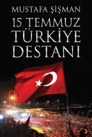 15 Temmuz Türkiye Destanı