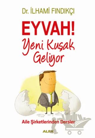 Eyvah! Yeni Kuşak Geliyor