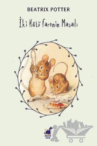 İki Kötü Farenin Masalı – Beatrix Potter – Dinozor Çocuk kitap kapağı