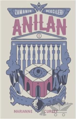 Zamanın Bekçileri : Anılan