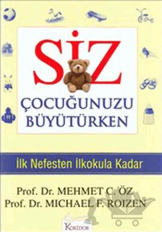 Siz Çocuğunuzu Büyütürken