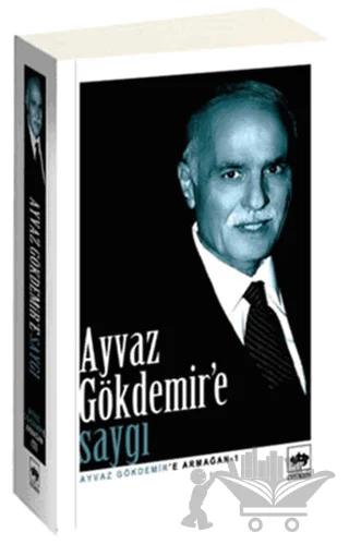Ayvaz Gökdemir’e Saygı