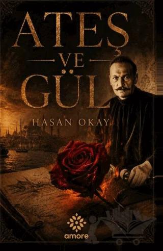 Ateş ve Gül