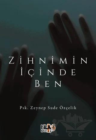 Zihnimin İçinde Ben