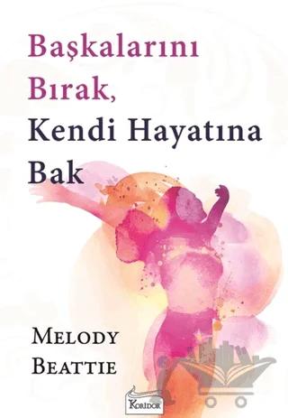 Başkalarını Bırak, Kendi Hayatına Bak
