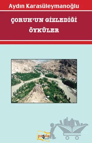 Çoruh'un Gizlediği Öyküler