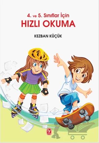4. ve 5. Sınıflar İçin Hızlı Okuma