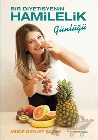 Bir Diyetisyenin Hamilelik Günlüğü
