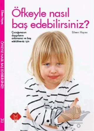 Öfkeyle Nasıl Baş Edebilirsiniz?