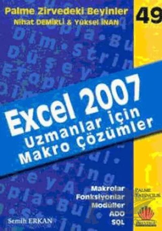 Zirvedeki Beyinler 49 / EXCEL 2007 Uzmanlar İçin Makro Çözümler – Semih Erkan – Palme Yayıncılık kitap kapağı