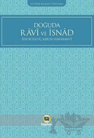 Doğuda Ravi ve İsnad (Hicri İlk Üç Asırda Semerkant)