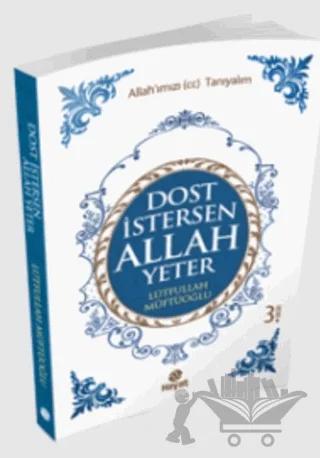 Dost İstersen Allah Yeter