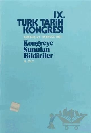 13. Türk Tarih Kongresi 3. Cilt - 2. Kısım