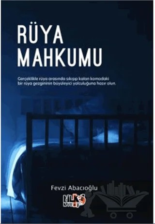 Rüya Mahkumu – Fevzi Abacıoğlu – Tilki Kitap kitap kapağı