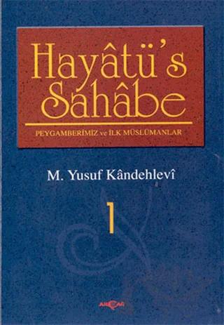 Hayatüs Sahabe: Peygamberimiz ve İlk Müslümanlar 4 Cilt Takım