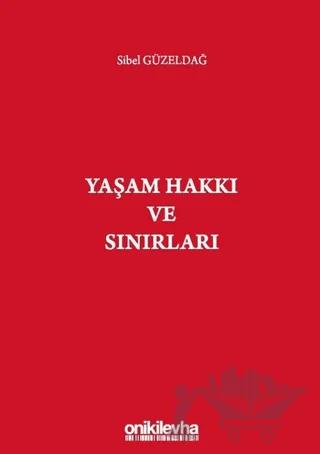 Yaşam Hakkı ve Sınırları