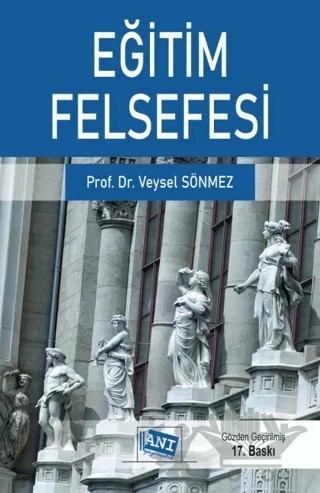 Eğitim Felsefesi – Veysel Sönmez – Anı Yayıncılık kitap kapağı