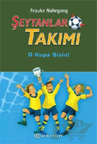 Şeytanlar Takımı O Kupa Sizin