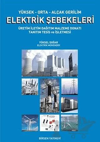 Yüksek-Orta-Alçak Gerilim Elektrik Şebekeleri