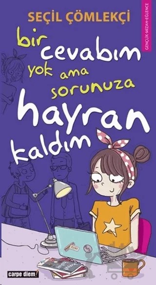 Bir Cevabım Yok Ama Sorunuza Hayran Kaldım – Seçil Çömlekçi – Carpe Diem Kitapları kitap kapağı
