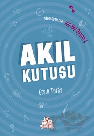 Zihin Çatlatan 100 Akıl Oyunu 5 - Akıl Kutusu