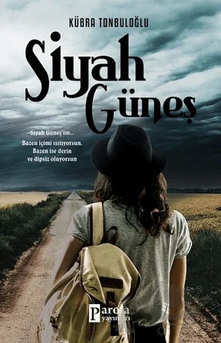 Siyah Güneş – Kübra Tonbuloğlu – Parola Yayınları kitap kapağı