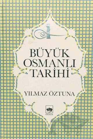 Büyük Osmanlı Tarihi Cilt: 5