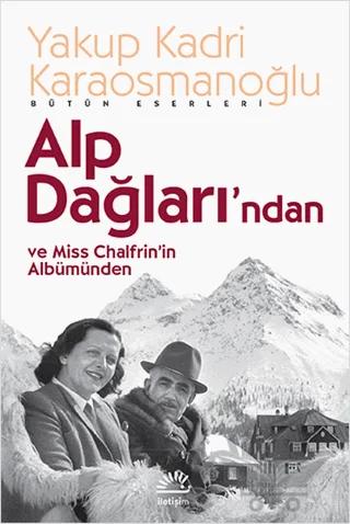 Alp Dağlarından ve Miss Chalfrin’in Albümünden