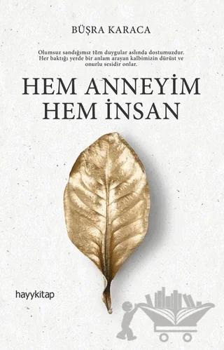 Hem Anneyim Hem İnsan