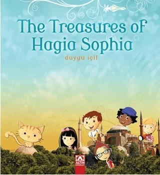 The Treasures of Hagia Sophia – Duygu İçil – Altın Kitaplar kitap kapağı