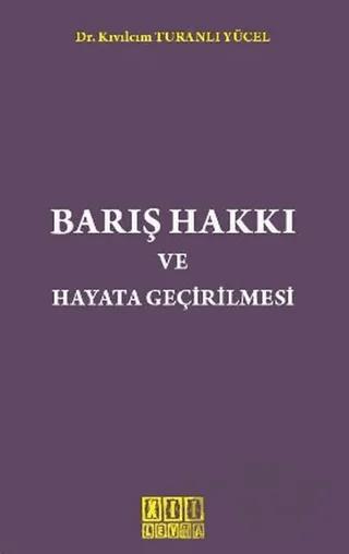 Barış Hakkı ve Hayata Geçirilmesi