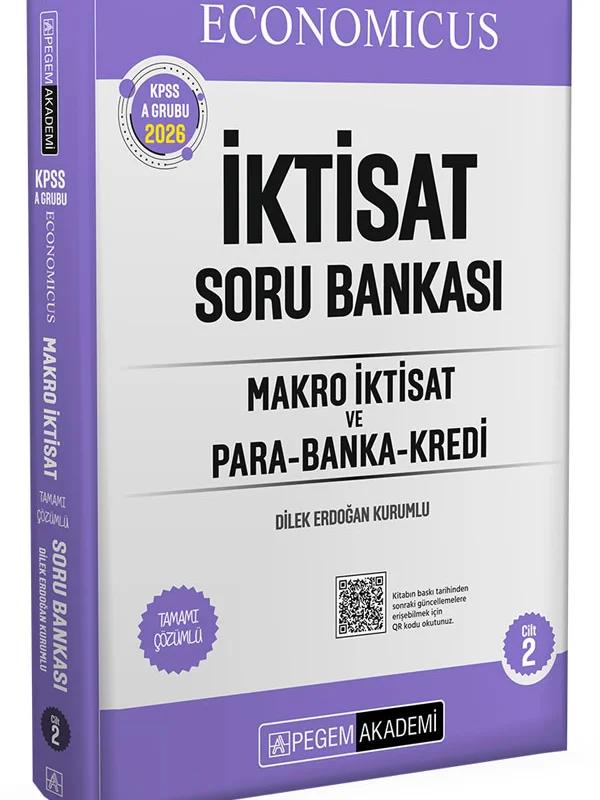 2026 KPSS A Grubu Economicus Makro İktisat ve Para-Banka-Kredi Tamamı Çözümlü Soru Bankası (cilt 2)
