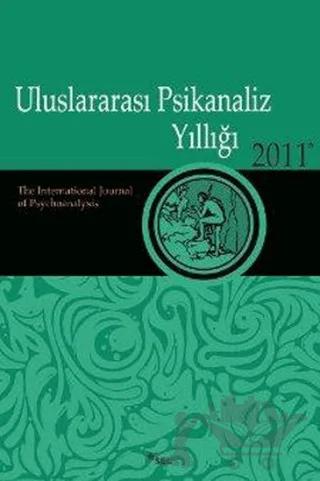 Uluslararası Psikanaliz Yıllığı 2011