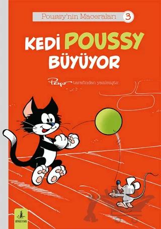 Poussy’nın Maceraları 3 - Kedi Poussy Büyüyor