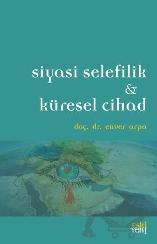 Siyasi Selefilik ve Küresel Cihad