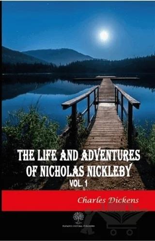 The Life And Adventures of Nicholas Nickleby Vol 1