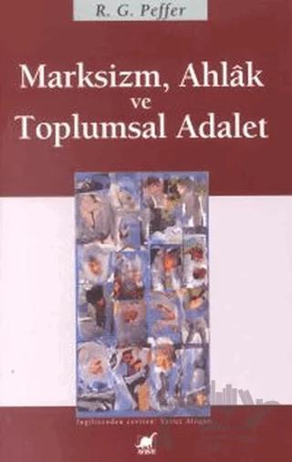 Marksizm, Ahlak ve Toplumsal Adalet
