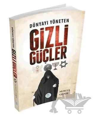 Dünyayı Yöneten Gizli Güçler