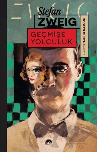 Geçmişe Yolculuk – Stefan Zweıg – Martı Yayınları kitap kapağı