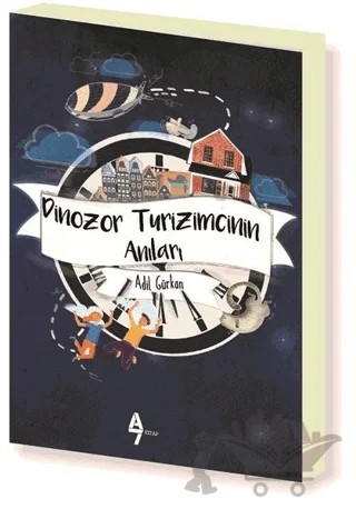 Dinozor Turizmcinin Anıları – Adil Gürkan – A7 Kitap kitap kapağı