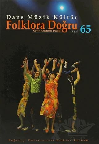 Dans Müzik Kültür Folklora Doğru Sayı: 65
