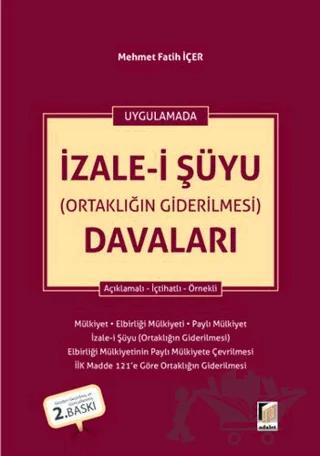 Uygulamada İzale-i Şüyu (Ortaklığın Giderilmesi) Davaları