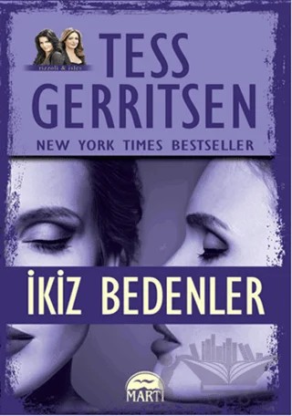 İkiz Bedenler – Tess Gerritsen – Martı Yayınları kitap kapağı