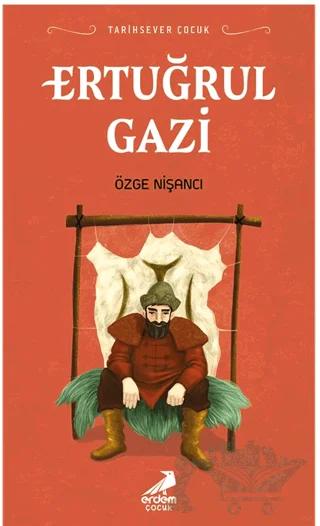 Tarihsever Çocuk - Ertuğrul Gazi
