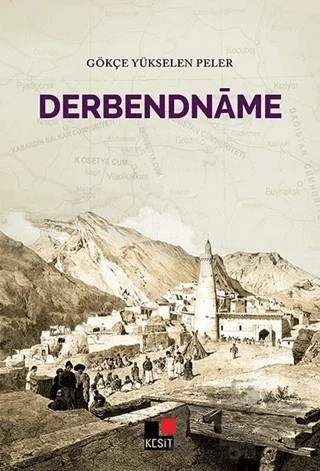 Derbendname – Gökçe Yükselen Peker – Kesit Yayınları kitap kapağı