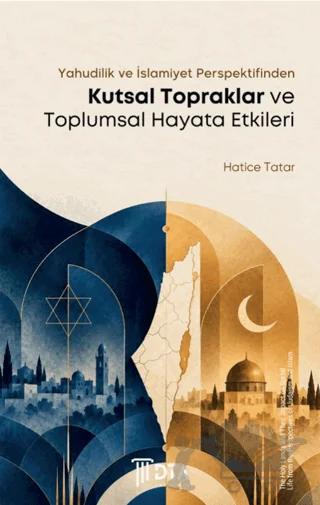 Kutsal Topraklar ve Toplumsal Hayata Etkileri