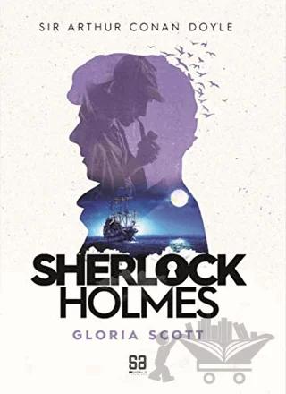 Sherlock Holmes - Gloria Scott