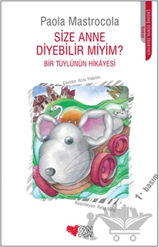Size Anne Diyebilir miyim? – Paola Mastrocola – Can Çocuk Yayınları kitap kapağı
