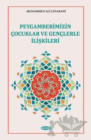 Peygamberimizin Çocuklar ve Gençlerle İlişkileri